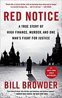 [중고] Red Notice: A True Story of High Finance, Murder, and One Man‘s Fight for Justice (Paperback)