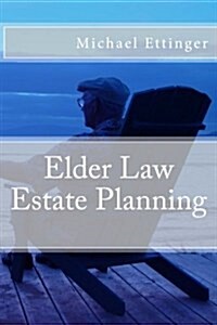 Elder Law Estate Planning (Paperback)