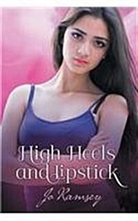 High Heels and Lipstick (Paperback)