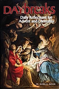 Daybreaks: Daily Reflections for Advent and Christmas (Paperback)