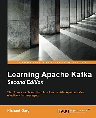 Learning Apache Kafka (Paperback, 2nd)