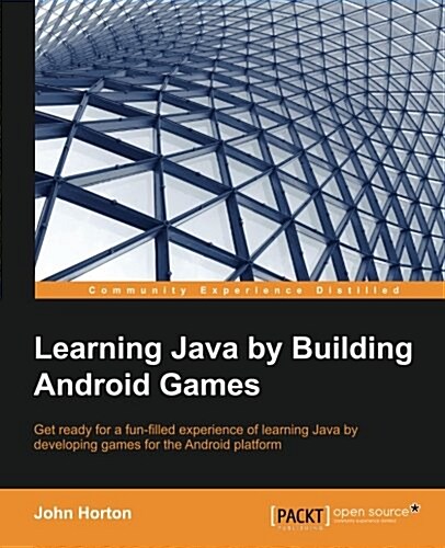 Learning Java by Building Android Games (Paperback)