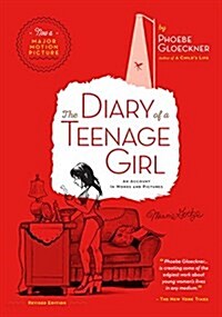 The Diary of a Teenage Girl, Revised Edition: An Account in Words and Pictures (Paperback)