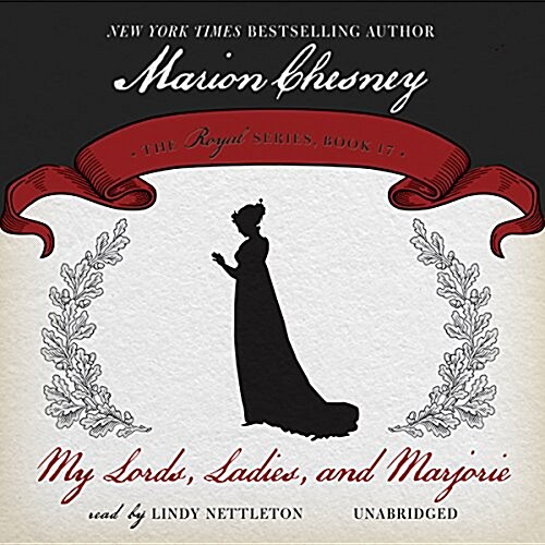 My Lords, Ladies, and Marjorie (Audio CD, Unabridged)