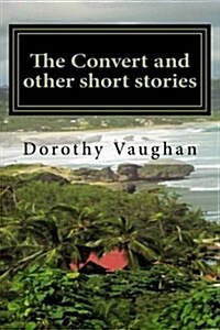 The Convert and Other Short Stories (Paperback)