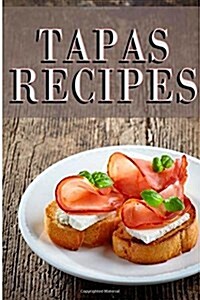 Tapas Recipes (Paperback)