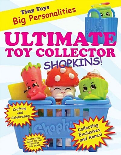 Ultimate Toy Collector: Shopkins (Paperback)
