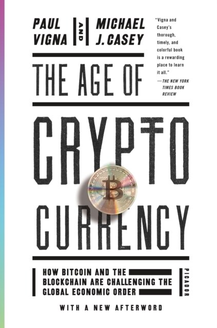 [중고] The Age of Cryptocurrency: How Bitcoin and the Blockchain Are Challenging the Global Economic Order (Paperback)