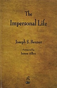 The Impersonal Life (Paperback)