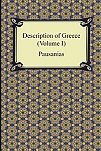 Description of Greece (Volume I) (Paperback)