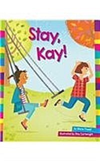Stay, Kay! (Paperback)