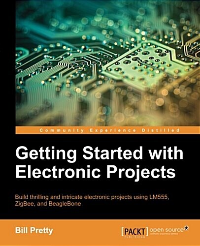 Getting Started With Electronic Projects (Paperback)