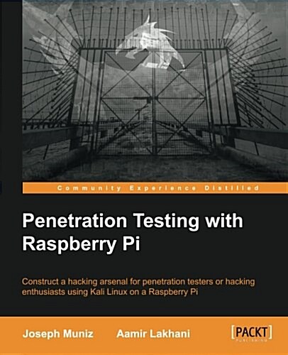 Penetration Testing With Raspberry Pi (Paperback)