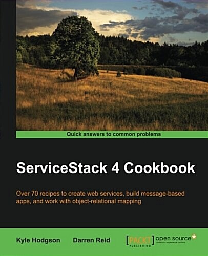 ServiceStack 4 Cookbook (Paperback, ed)