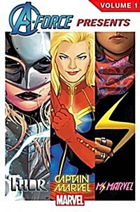 A-Force Presents, Volume 1 (Paperback)
