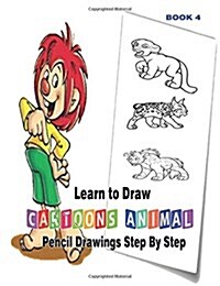 Learn to Draw Cartoons: Pencil Drawings Step By Step Book 5: Pencil Drawing Ideas for Absolute Beginners (Paperback)