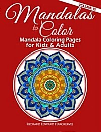 Mandalas to Color - Mandala Coloring Pages for Kids & Adults: Easy Mandala Coloring Book (Paperback)