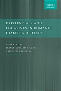 Existentials and Locatives in Romance Dialects of Italy (Hardcover)