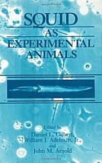 Squid as Experimental Animals (Hardcover, 1990)