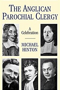 The Angliocan Parochial Clergy: A Celebration (Paperback)