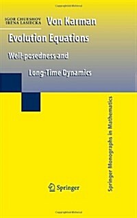 Von Karman Evolution Equations: Well-Posedness and Long Time Dynamics (Hardcover, 2010)