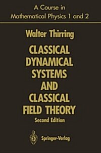 A Course in Mathematical Physics 1 and 2: Classical Dynamical Systems and Classical Field Theory (Paperback, 2, Softcover Repri)