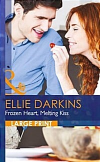 Frozen Heart, Melting Kiss (Hardcover)