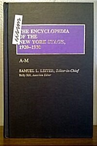 The Encyclopedia of the New York Stage, 1920-1930: Set [2 Volumes] (Hardcover)