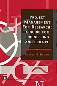 Project Management for Research : A Guide for Engineering and Science (Paperback, Softcover reprint of the original 1st ed. 1996)