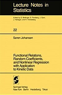 Functional Relations, Random Coefficients, and Nonlinear Regression with Application to Kinetic Data (Paperback, Softcover Repri)