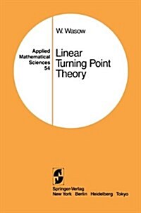 Linear Turning Point Theory (Hardcover, 1985)