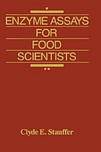 Enzyme Assays for Food Scientists (Hardcover, 1995)