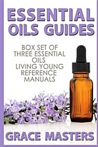 Essential Oils Guides: Box Set of Three Essential Oils Living Young Reference Manuals (Paperback)