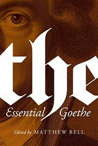 The Essential Goethe (Hardcover)