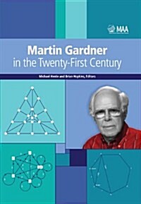 Martin Gardner in the Twenty-First Century (Paperback)
