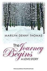 The Journey Begins: A Love Story (Paperback)