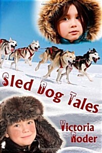 Sled Dog Tales (Paperback)