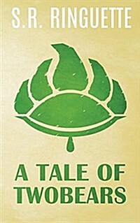 A Tale of Twobears (Paperback)