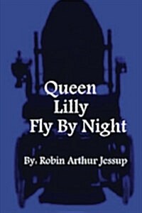 Queen Lilly Fly by Night (Paperback)