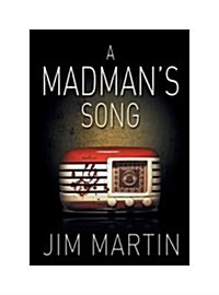 A Madmans Song (Hardcover)