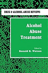 Alcohol Abuse Treatment (Hardcover, 1992)