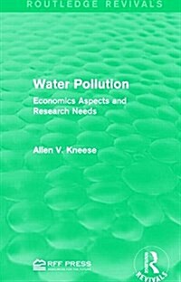 Water Pollution : Economics Aspects and Research Needs (Hardcover)