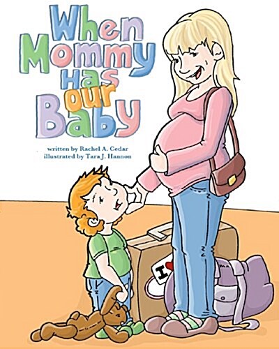 When Mommy Has Our Baby (Paperback)