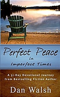 Perfect Peace: In Imperfect Times (Paperback)