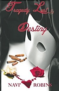 Tragedy, Lust & Destiny (Paperback)