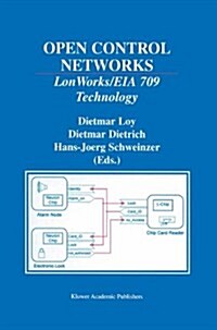 Open Control Networks: Lonworks/Eia 709 Technology (Hardcover)