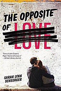 The Opposite of Love (Paperback)