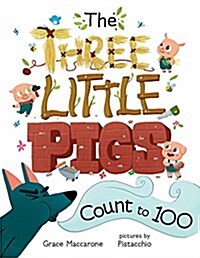The Three Little Pigs Count to 100 (Hardcover)