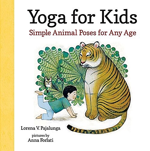 Yoga for Kids: Simple Animal Poses for Any Age (Hardcover)