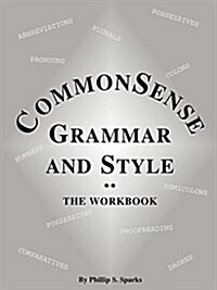 Commonsense Grammar and Style: The Workbook (Paperback)